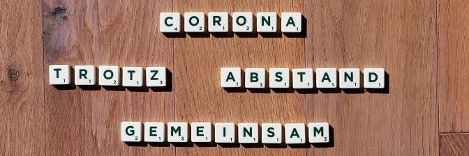 Corona trotz Abstand gemeinsam